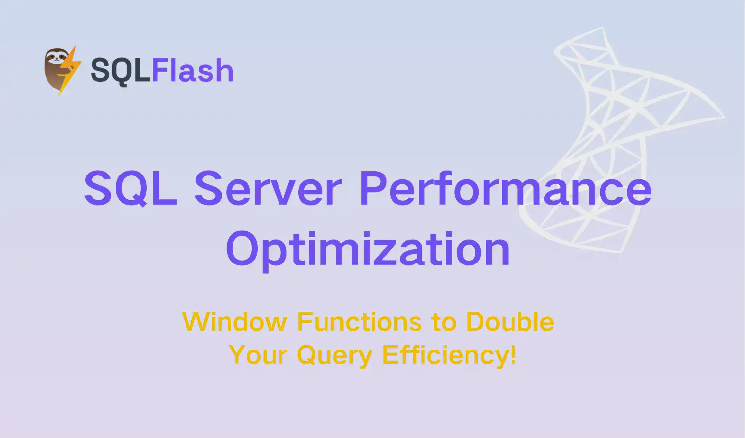 SQL Server Performance Optimization: Window Functions to Double Your Query Efficiency!