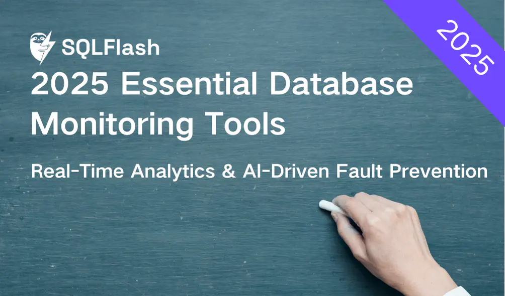 2025 Essential Database Monitoring Tools: Real-Time Analytics & AI-Driven Fault Prevention