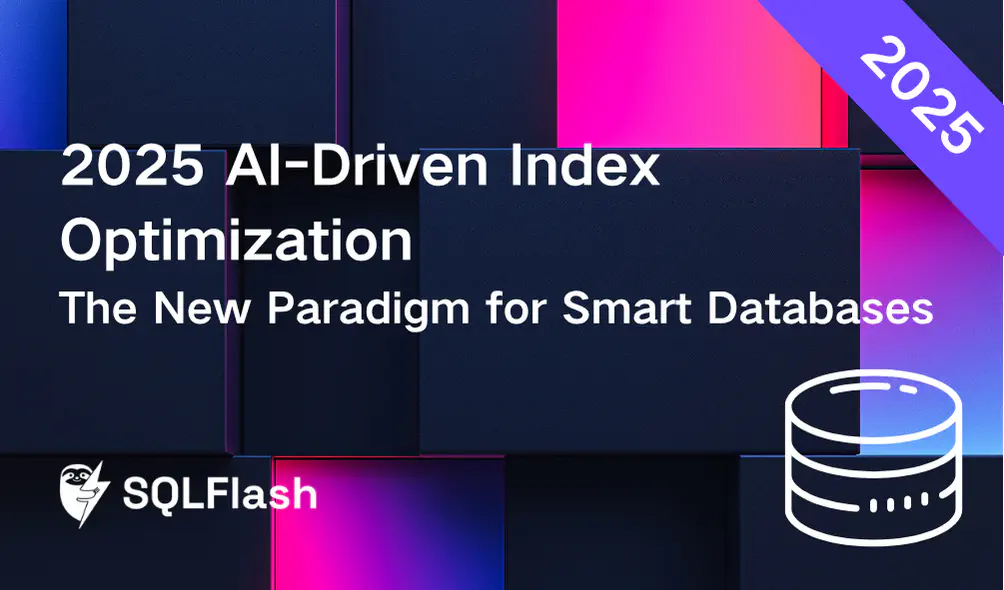 2025 AI-Driven Index Optimization: The New Paradigm for Smart Databases
