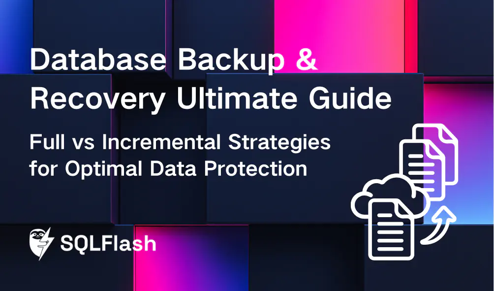 Database Backup & Recovery Ultimate Guide