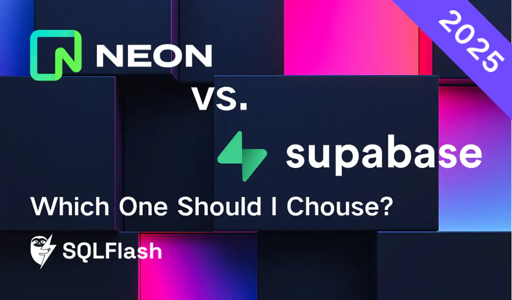 Neon vs. Supabase: Which One Should I Choose