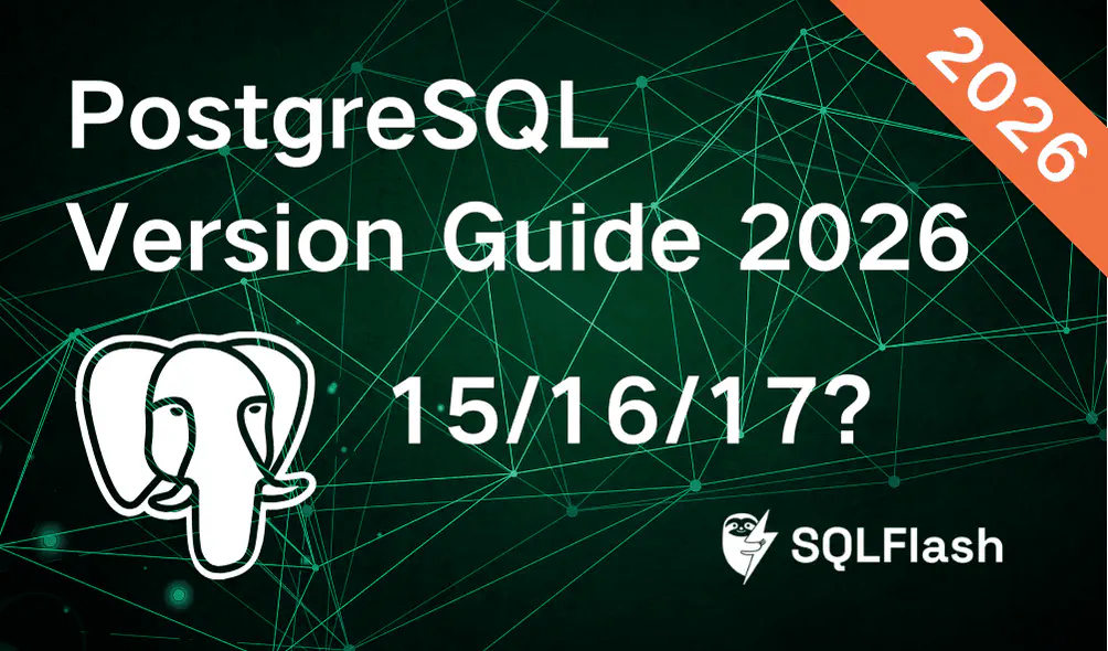 PostgreSQL Version Guide 2026: Picking What Works